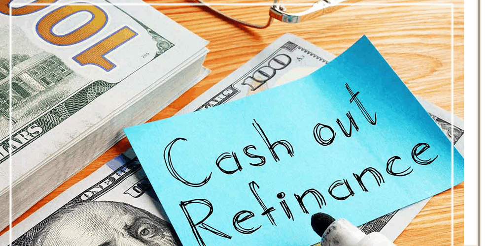 How Does Cash-Out Refinance Work