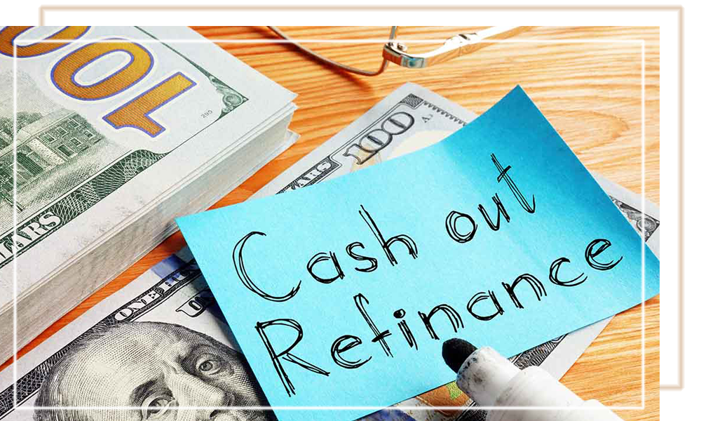 How Does Cash-Out Refinance Work