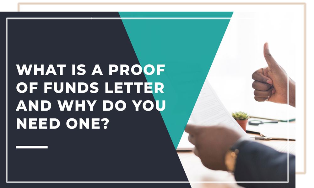 What is a Proof of Funds Letter and Why do you need one