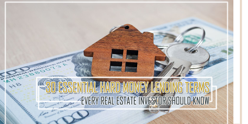 30 Essential Hard Money Lending Terms Every Real Estate Investor Should Know