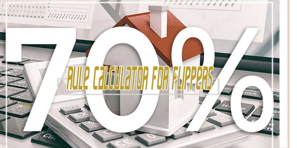 70% Rule Calculator for Flippers