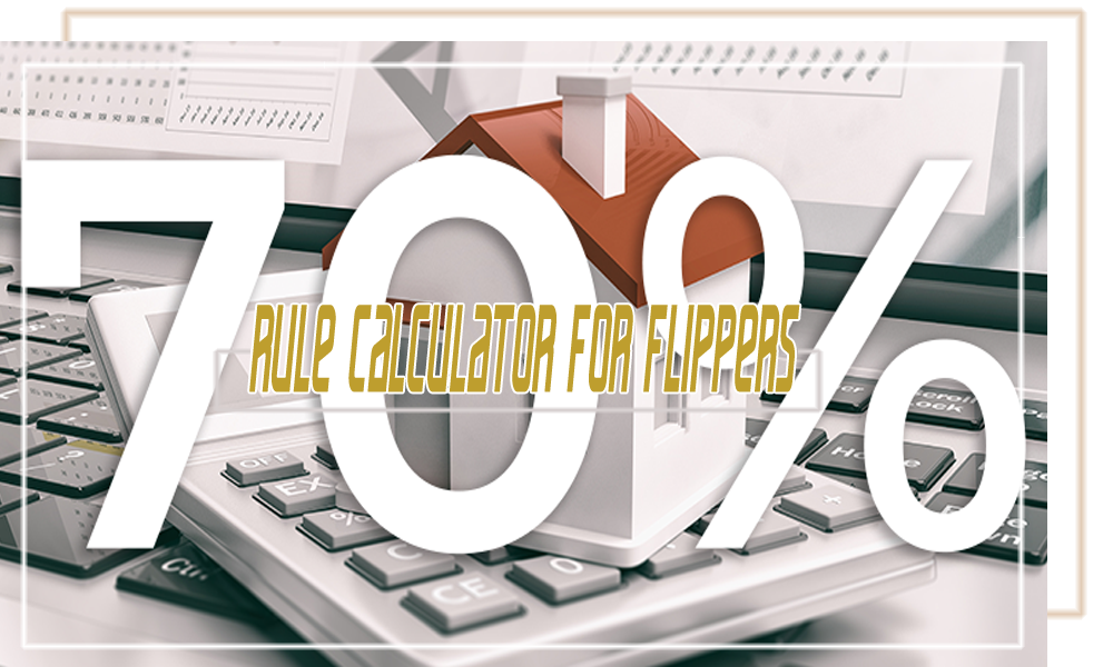 70% Rule Calculator for Flippers