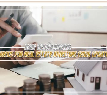 Hard Money Lending  Top Trends for Real Estate Investors (2026 Update)
