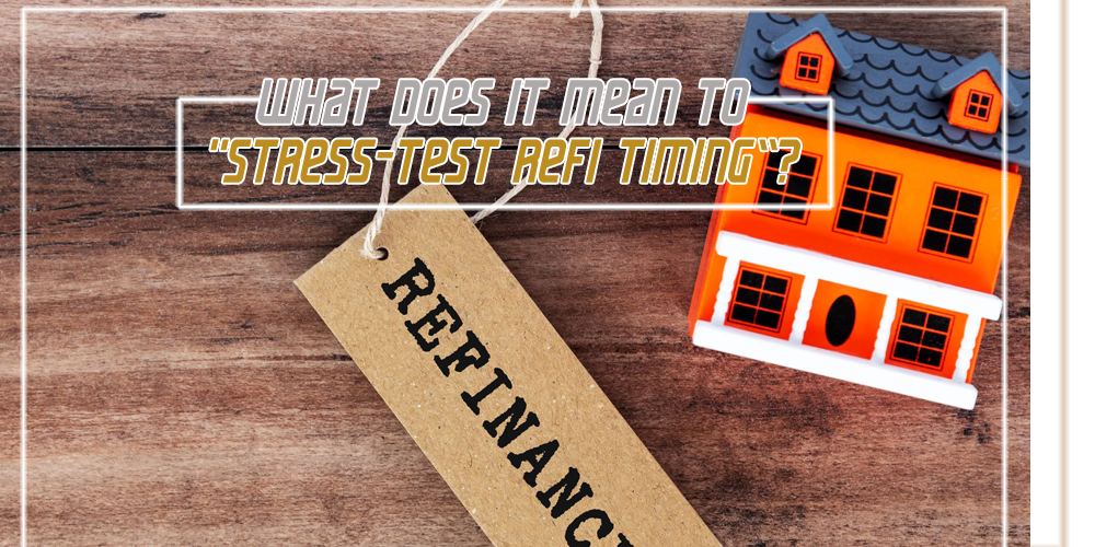 What does it mean to stress test refi timing