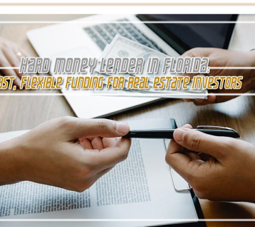 Hard Money Lender in Florida   Fast, Flexible Funding for Real Estate Investors